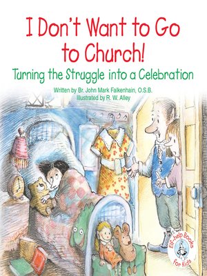 cover image of I Don't Want to Go to Church!